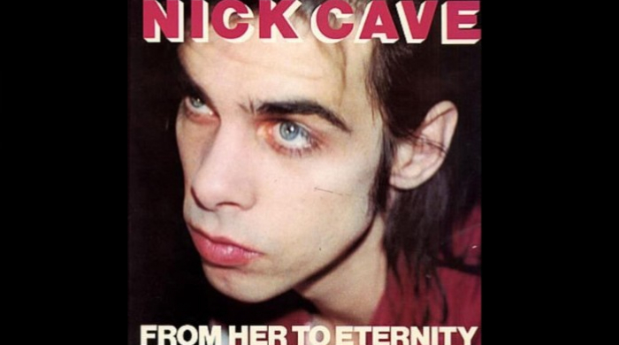 Album Of The Week: The 37th Anniversary of 'From Her To Eternity' by Nick Cave & The Bad Seeds